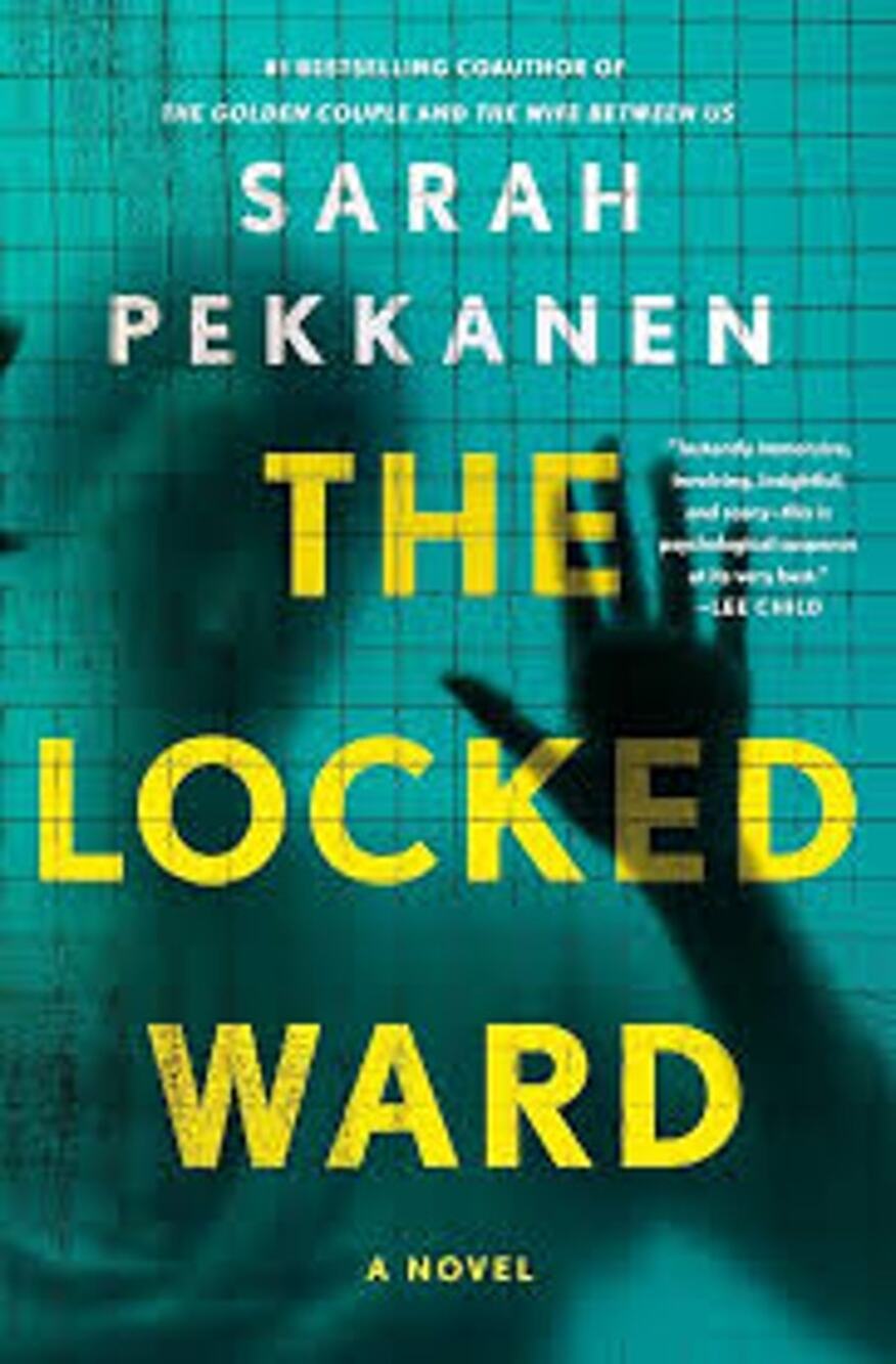 The Locked Ward A Novel